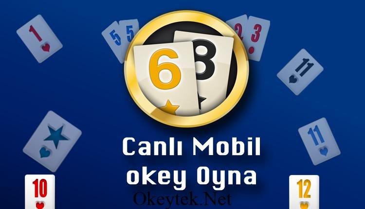 Canlı Mobil Okey Salonu ve Ücretsiz Okey